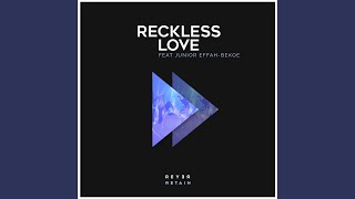 Reckless Love Reyer amp Retain Remix [upl. by Quennie639]