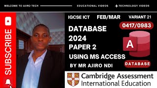 IGCSE ICT Paper 2 Database February March 2024 Variant 21 04170983  Microsoft Access [upl. by Hgielak]