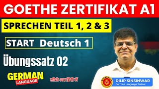 Start Deutsch 1  Goethe Zertifikat A1  Übungssatz 02 Sprechen Teil 12 amp 3 [upl. by Jasisa31]