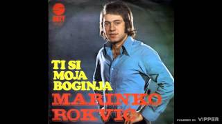 Marinko Rokvic  Ti si moja boginja  Audio 1975 [upl. by Llehcim439]