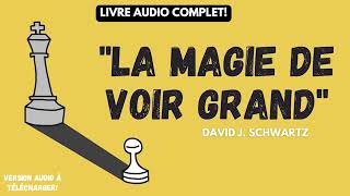 🟥SECRET DE LA REUSSITE N°2 La Magie De Voir Grand Et Développement Personnel De DJS LIVREAUDIO [upl. by Nirb]