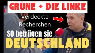 SKANDAL SO betrügen GRÜNE und LINKE systematisch DEUTSCHLAND [upl. by Varion]