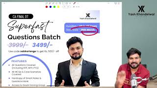 CAFinal DT SuperFast Questions Batch for May Nov 24 Complete Details Target 70Yash Khandelwal [upl. by Kathryn]