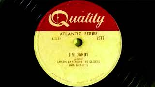 LaVern Baker and The GlidersJim Dandy audio only [upl. by Runck]