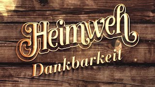 Heimweh «Dankbarkeit» Offiziells Musigvideo [upl. by Nemrac]