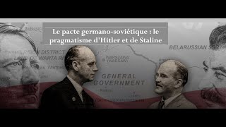 Le pacte germanosoviétique  le pragmatisme dHitler et de Staline [upl. by Choong]