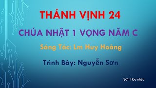 THÁNH VỊNH ĐÁP CA CHÚA NHẬT 01 MÙA VỌNG NĂM C LM HUY HOÀNG [upl. by Haziza]