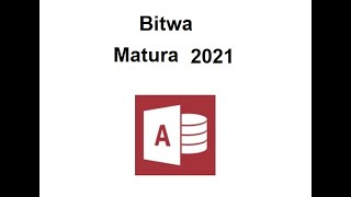 Bitwa Zadanie z baz danych Access Matura informatyka 2021 [upl. by Lissie]