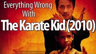 Everything Wrong With The Karate Kid 2010 [upl. by Nauj]