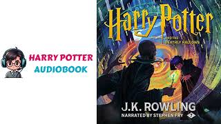 Unveiling Magic Free Audiobook  Harry Potter and the Deathly Hallows Narrated by Stephen Fry [upl. by Dorisa773]