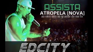 EDCITY ATROPELA NOVA EM RIO GRANDE DO NORTE HD [upl. by Worrell]