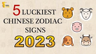 5 Luckiest Chinese Zodiac Animal Signs in 2024  2024 Chinese Horoscope Predictions [upl. by Ynavoj]