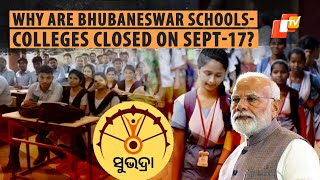 Holiday Declared For Bhubaneswar Schools Colleges On Sept 17 On Account Of PM Modi’s Visit [upl. by Englis544]