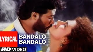 Bandalo Bandalo Video Song With Lyrics Baa Nalle Madhuchandrake K Shivaram Kannada Hit Songs [upl. by Handy]