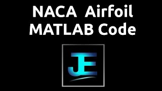 Explained NACA 4Digit Airfoil MATLAB Code Airplanes [upl. by Verneuil]