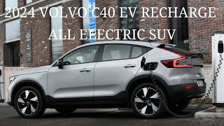 The 2024 Volvo C40 EV Recharge All Electric SUV Price Specs details [upl. by Hogen]