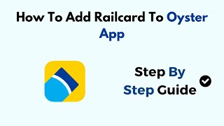 How To Add Railcard To Oyster App [upl. by Atinob]