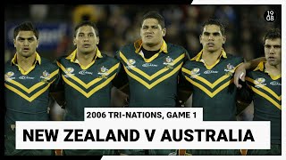 New Zealand v Australia  Game One  2006 TriNations  Full Match Replay  NRL Throwback [upl. by Felicdad867]