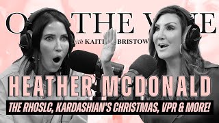 Heather McDonald The Juiciest Scoops on the RHOSLC Kardashians Christmas VPR amp More [upl. by Romaine]