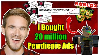 I BUY PewDiePie 20 MILLION ROBLOX ADVERTISEMENTS BEATING TSeries  Linkmon99 ROBLOX [upl. by Tham37]