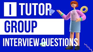 iTutorGroup UPDATED INTERVIEW QUESTIONS  FEBRUARY 2022 [upl. by Candis]