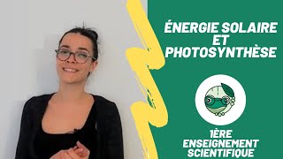 Énergie solaire et photosynthèse  1ère enseignement scientifique  Madame SVT [upl. by Galang]