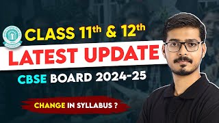 Class 11 amp 12 CBSE Board Latest Update📢  Change in Syllabus  CBSE Latest News of Session 202425😍 [upl. by Adnuhser]