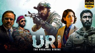 Uri The Surgical Strike Full Movie HD  Vicky Kaushal  Yami  Mohit Raina  Facts amp Review HD [upl. by Dijam]