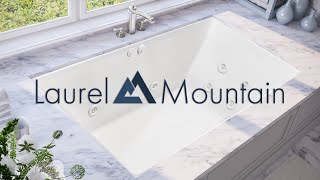 Undermount Tubs  Laurel Mountain [upl. by Ennaitsirk148]