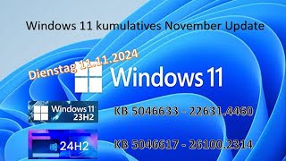 KB 5046633 und KB 5046617 Windows 11 Update vom 11 11 2024 [upl. by Edlitam]