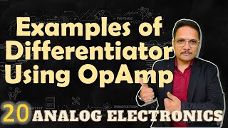 Examples of Differentiator using Operational Amplifier  Analog Electronics  Engineering Funda [upl. by Lange]