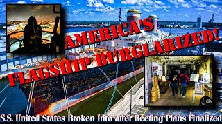 SS United States Burglarized October 5 2024 UPDATE [upl. by Enaile181]