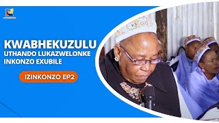 KWABHEKUZULU INKONZO YOTHANDO KAZWELONKE IZINKONZO EP2  SHEMBE AMANAZARETHA [upl. by Snell982]