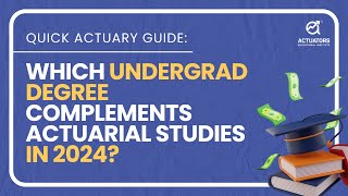 Which Undergrad Degree to Select  Some of the Common Queries Answered  Actuarial Science [upl. by Eerot]