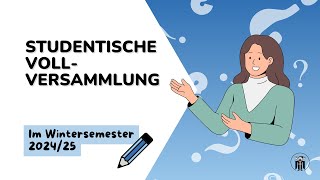 TUM  Studentische Vollversammlung Wintersemester 202425 Deutsch [upl. by Delfine831]