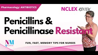 Penicillins and Penicillinase Resistant Antibiotics pharmacology for nurses [upl. by Ennaecarg262]