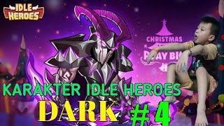 Karakter Idle Heroes Skill Dark [upl. by Sikko]