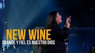 NEW WINE  Grande y fiel es nuestro Dios 😍😍 [upl. by Eciram]