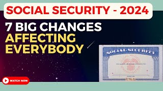 Attention Social Security Changes in 2024 That Will Impact You [upl. by Roth]