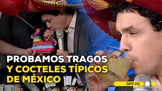 Tragos y cocteles típicos de México ¿Qué ingredientes llevan [upl. by Anerec]