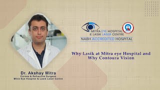 Contoura Vision Best Eye Hospital in Punjab  Dr Akshay Mitra  Mitra Eye Hospital [upl. by Durwyn929]