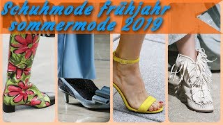 Aktuelle schuhmode damen frühjahr sommermode 2019 [upl. by Fuchs792]