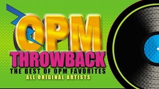 OPM Throwback  The Best Of OPM Favorites 3 Music Collection [upl. by Eiramadnil]