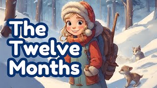 The Twelve Months  Classic Fairy Tales BFYKIDEDUCATION [upl. by Lesya]