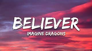 Imagine Dragons Believer Lyrics 1 2 hours [upl. by Alioz]