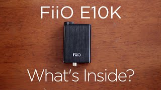 10 Minute Teardowns Whats Inside the FiiO E10K Olympus Headphone Amp amp DAC [upl. by Jammie282]