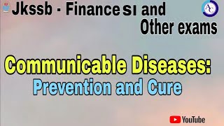 COMMUNICABLE DISEASES PREVENTION AND CURE [upl. by Thirion]