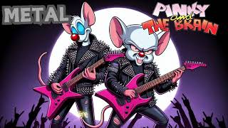 Pinky and the Brain Theme Metal Cover Epic Heavy Rendition Best Metal Covers [upl. by Itra158]