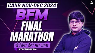 CAIIB NovDec 2024 🌟 BFM Final Marathon  CAIIB Preparation by Praveen Rana Sir 📘 [upl. by Nitsid]