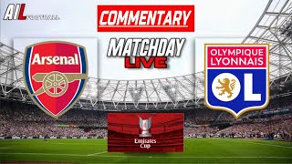 ARSENAL vs LYON Live Stream COMMENTARY Emirates Cup Final  Lineups  Livescores [upl. by Alia639]